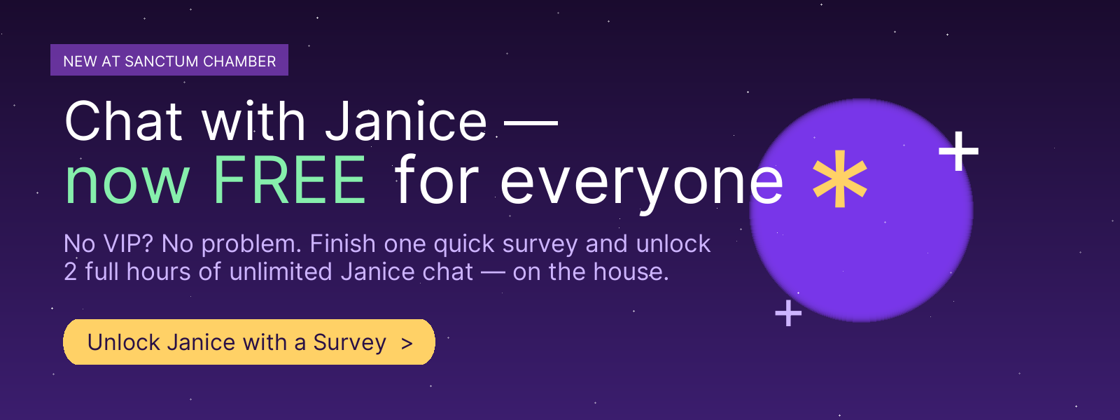 Chat with Janice — now free for everyone. Complete a quick survey to unlock 2 hours of free AI chat.