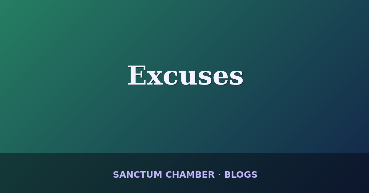 Excuses