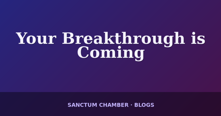 Your Breakthrough is Coming