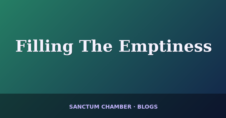 Filling The Emptiness