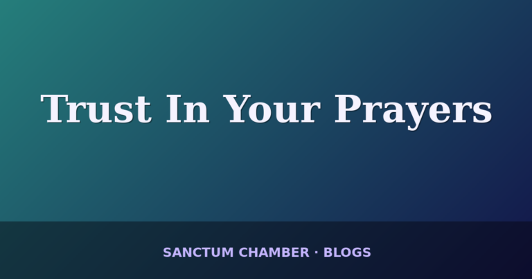 Trust In Your Prayers