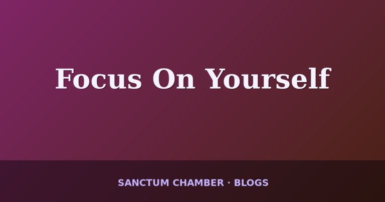 Focus On Yourself